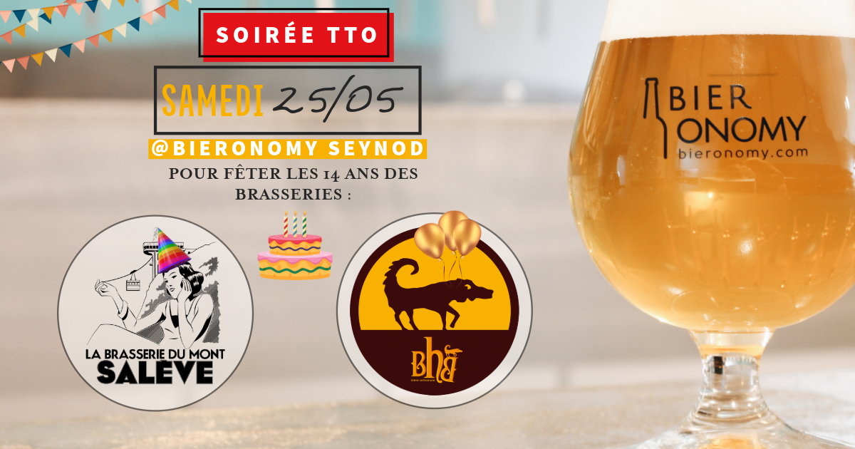 Samedi 24 mai 2024 : Soirée Tap Take Over Anniversaires – Brasserie du Mont Salève & Haut Buëch chez Bieronomy Seynod