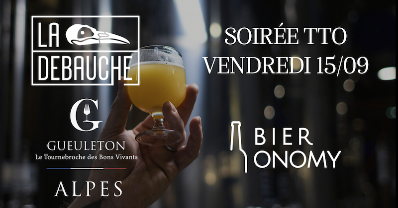 Soirée Tap Take Over TTO Brasserie La Débauche Gueuleton Tournebroche des Alpes Bieronomy Seynod Sainte-Claire