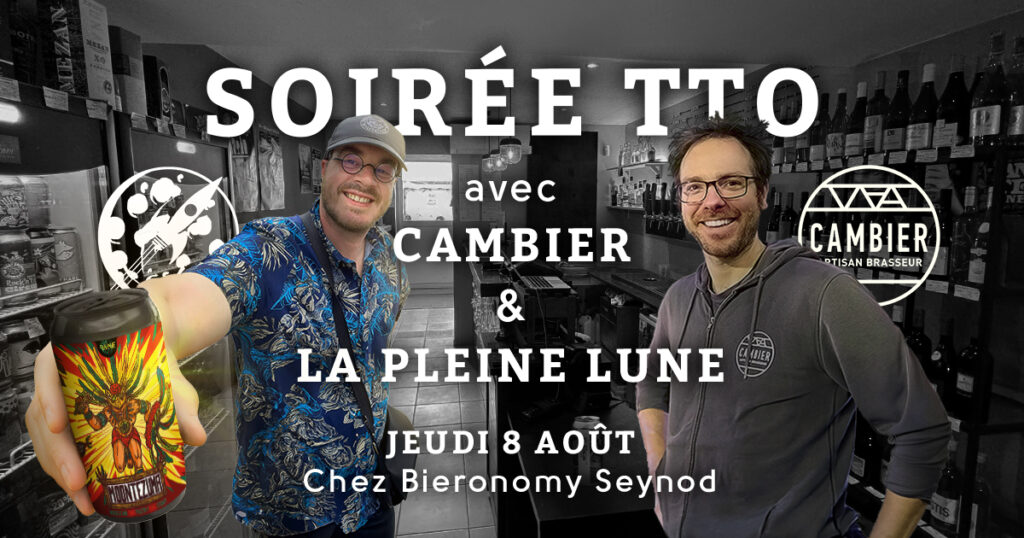 Visuel événement soirée TTO avec la Brasserie Cambier et la Brasserie de la Pleine Lune chez Bieronomy