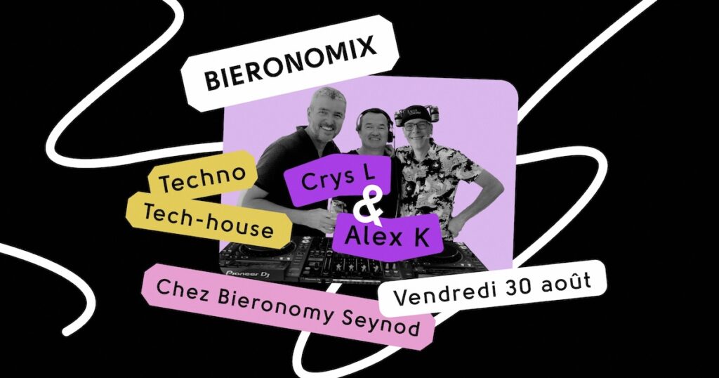 Soirée Bieronomix Événement Bieronomy Seynod DJs Crys L et Alex K Août 2024 Techno House