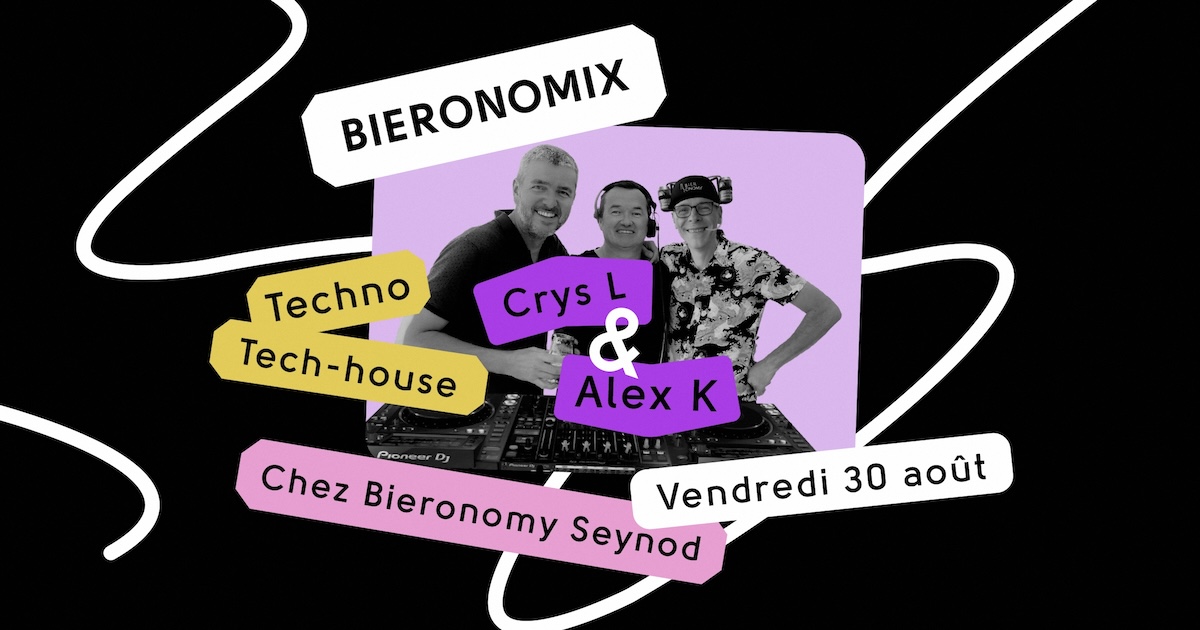 Soirée Bieronomix avec Crys L et Alex K chez Bieronomy Seynod