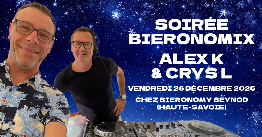 Soirée Bieronomix Alex K & Crys L Bar Bieronomy Seynod Haute-Savoie 26 Décembre 2025