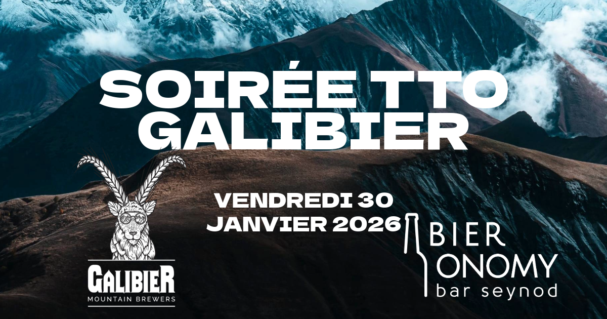 Soirée TTO Brasserie Galibier chez Bieronomy Seynod – Vendredi 30 janvier 2026