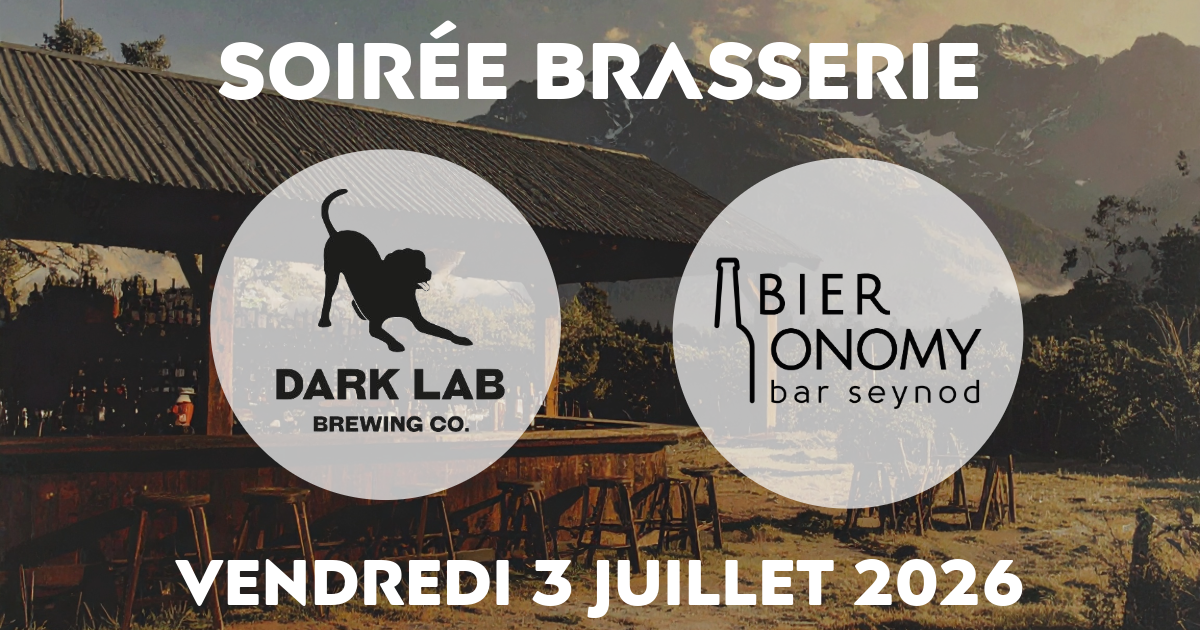 Soirée Brasserie Dark Lab chez Bieronomy Seynod – Vendredi 3 juillet 2026