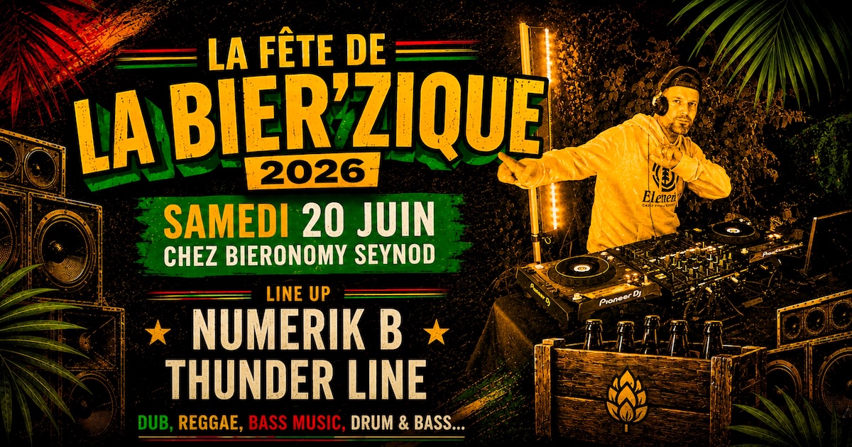 La Fête de la Bier’zique 2026 : dub, reggae, bass music et bonnes vibrations chez Bieronomy Seynod